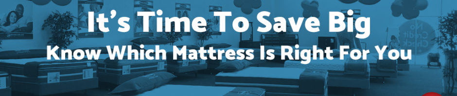 Know Which Mattress You Want To Save Big On